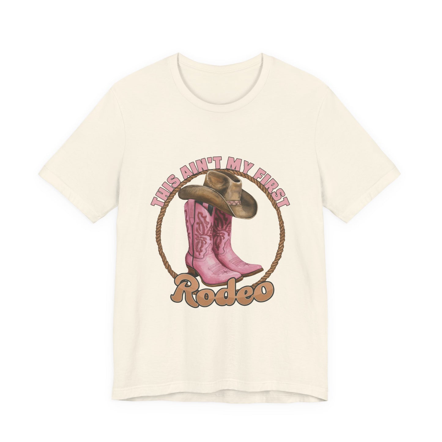 Rodeo Tee — "This Ain't My First Rodeo" Pink Boots & Cowboy Hat Graphic