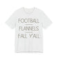 Football Flannels Fall Y'all T-Shirt