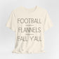 Football Flannels Fall Y'all T-Shirt