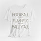 Football Flannels Fall Y'all T-Shirt