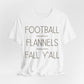 Football Flannels Fall Y'all T-Shirt